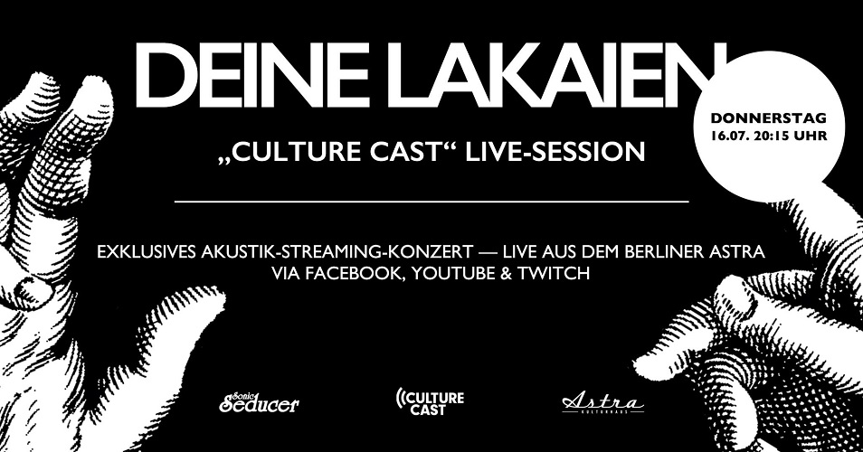 DEINE LAKAIEN streamen live und akustisch am 16. Juli aus dem Berliner Astra