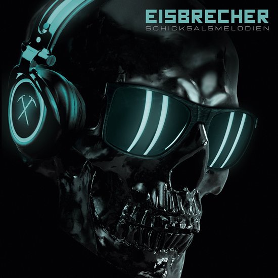 EISBRECHER – Schicksalsmelodien Eisbrecher - Schickssalsmelodien