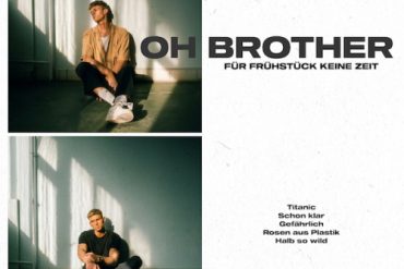 OH BROTHER - Für Frühstück keine Zeit (EP)