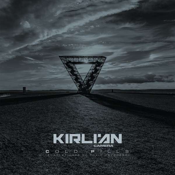 KIRLIAN CAMERA - Cold Pills (Scarlet Gate Of Toxic Daybreak)