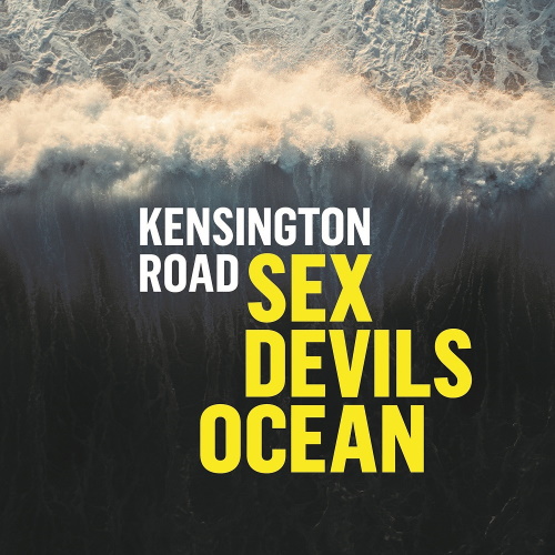 KENSINGTON ROAD - Sex Devils Ocean