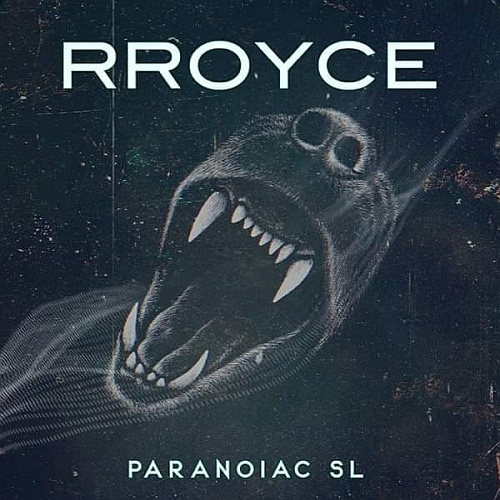 Rroyce, Paranoiac SL