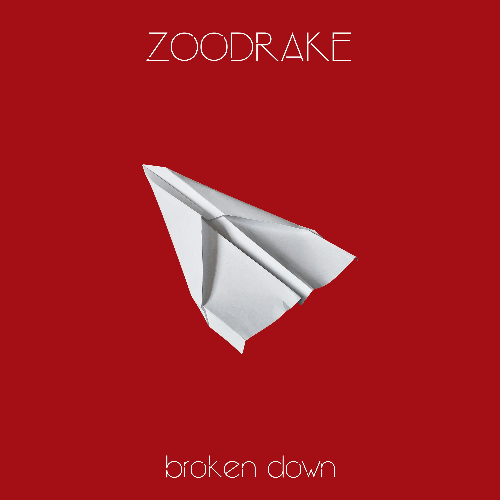 Zoodrake - Broken Down