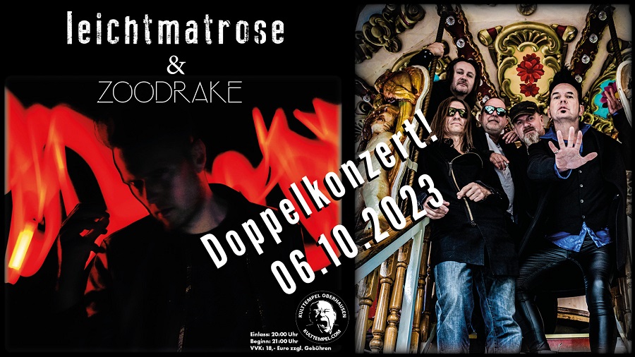 LEICHTMATROSE & ZOODRAKE - Doppelkonzert - Oberhausen, Kulttempel LEICHTMATROSE & ZOODRAKE - Doppelkonzert - Oberhausen, Kulttempel