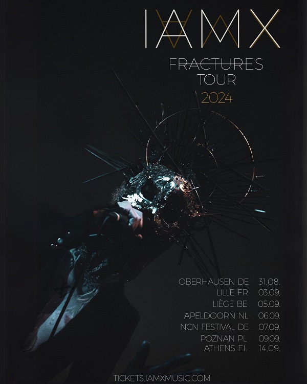 IAMX überraschen mit europaweiter "Fractures" Tour 2024