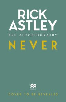 RICK ASTLEY: Neue Tour und Autobiographie