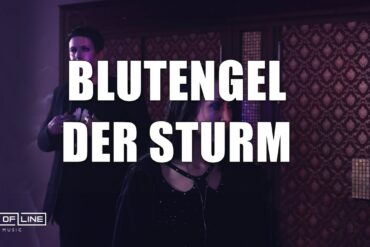 Blutengel - "Der Sturm" mit Musikvideo