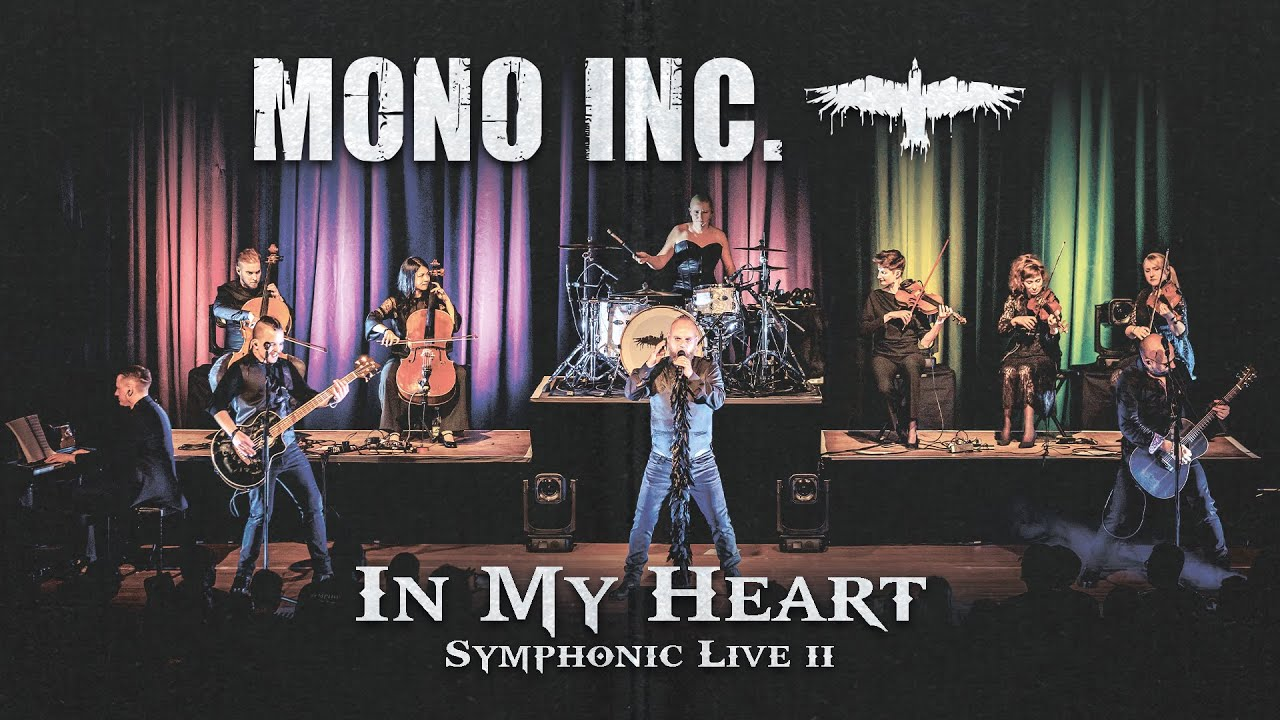 MONO INC. präsentiert die emotionale Symphonik in ihrer neuen Video-Single In My Heart sowie Tourdaten 2025 MONO INC. präsentiert die emotionale Symphonik in ihrer neuen Video-Single In My Heart sowie Tourdaten 2025