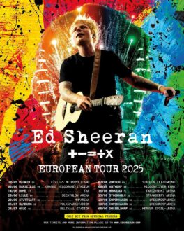 ED SHEERAN kehrt mit seiner "+ - = ÷ x" Tour 2025 nach Europa zurück: Alle Termine und Details