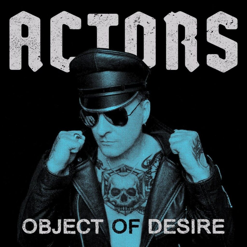 ACTORS veröffentlichen neue Single Object Of Desire und gehen 2025 auf Tour