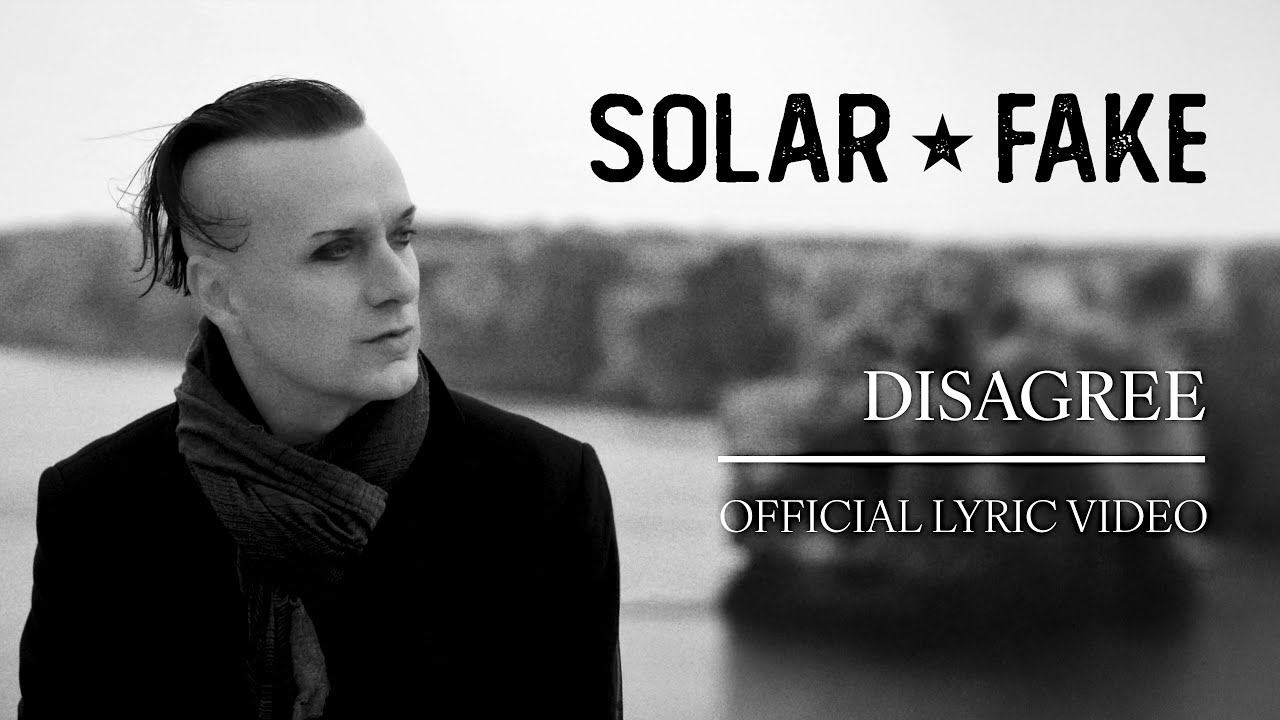 SOLAR FAKE: Frisch erschienen – Das offizielle Lyric-Video zu „Disagree“ lässt Fans tief eintauchen SOLAR FAKE: Frisch erschienen – Das offizielle Lyric-Video zu „Disagree“ lässt Fans tief eintauchen