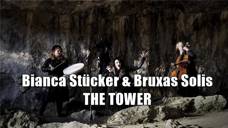 BIANCA STÜCKER & BRUXAS SOLIS: Neue Video-Single "The Tower"