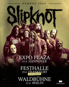 Achtung: Festhalten ... SLIPKNOT verlängern das Chaos - Zusatzshow in Frankfurt bestätigt!