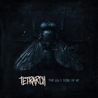 TETRARCH kündigen neues Album "The Ugly Side Of Me" an – Neue Single "Never Again (Parasite)" jetzt online!