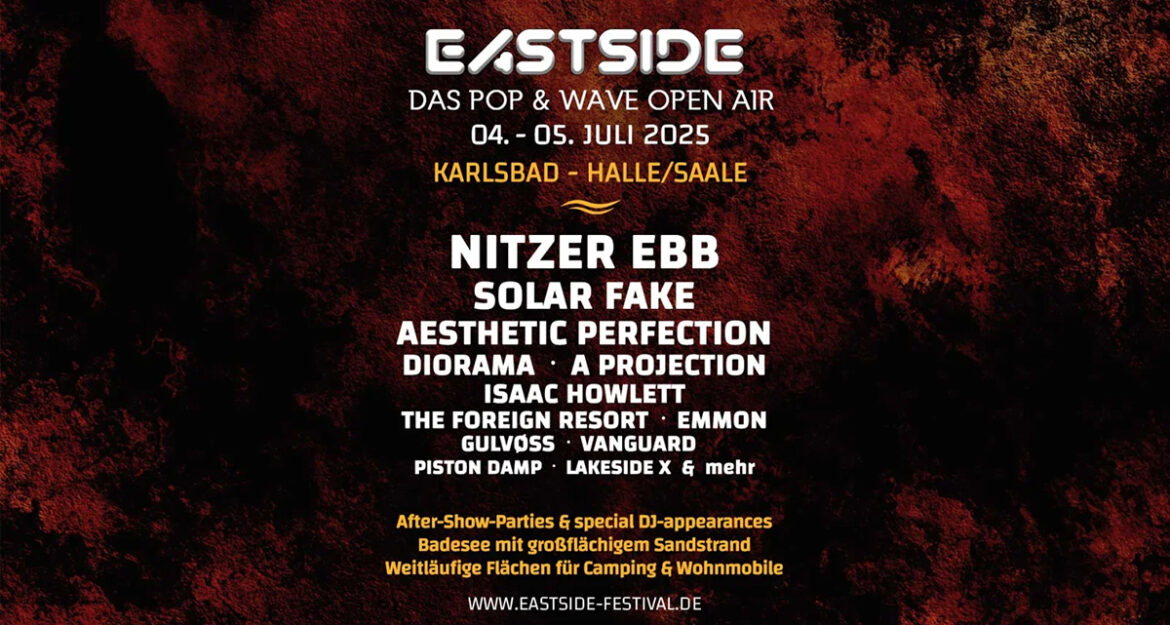 EASTSIDE FESTIVAL 2025 – Wo Beats auf Emotionen treffen!