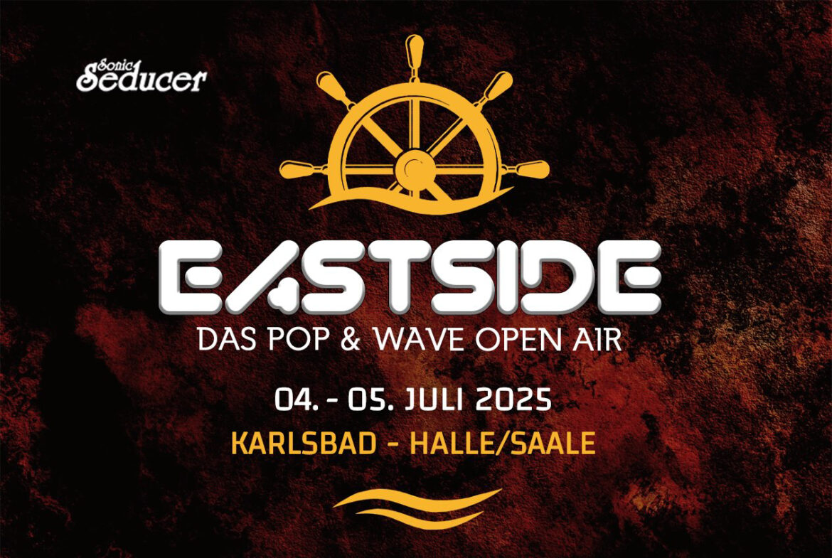 EASTSIDE FESTIVAL 2025 – Wo Beats auf Emotionen treffen (Update eine Woche vor Start)