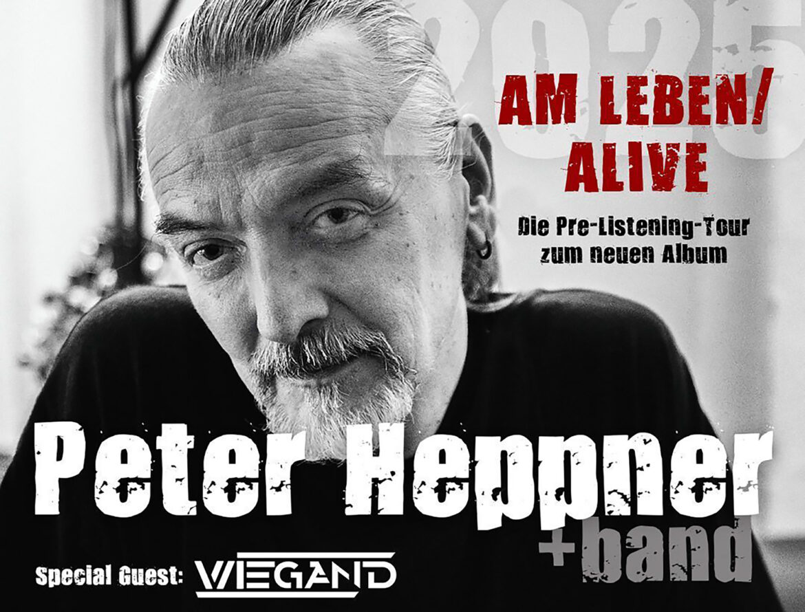 PETER HEPPNER + Band bald auf Tour: Am Leben / Alive Pre-Listening-Tour 2025