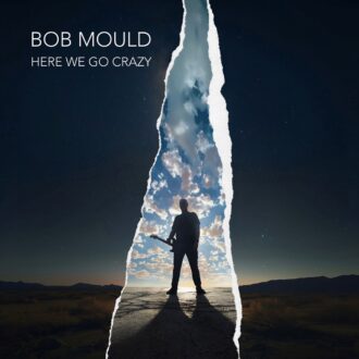 BOB MOULD veröffentlicht "Here We Go Crazy" – Neues Lyric-Video zu „Neanderthal“ online!