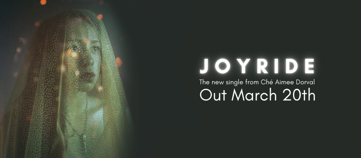 CHÉ AIMEE DORVAL veröffentlicht neue Single "Joyride"