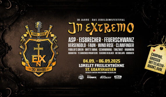30 Jahre IN EXTREMO – Jubiläumsfestival auf der legendären Loreley: 3 Tage Mittelalterrock & Musikgeschichte - Tagestickets verfügbar!