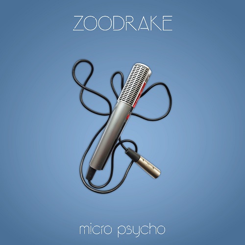 ZOODRAKE sezieren die Medienwelt – Neue Single „Micro Psycho“ trifft mitten ins digitale Nervenzentrum ZOODRAKE sezieren die Medienwelt – Neue Single „Micro Psycho“ trifft mitten ins digitale Nervenzentrum
