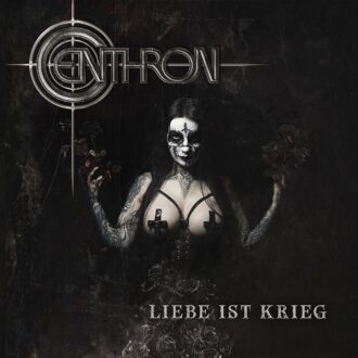 CENTHRON veröffentlichen neues Album „Liebe ist Krieg“ – eine düstere Reise durch die Welt der Liebe