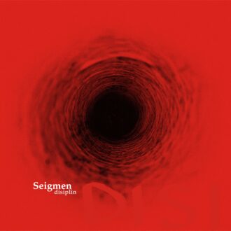 SEIGMEN veröffentlichen neue Single „Disiplin“ und kündigen Album „Dissonans“ für Oktober 2025 an