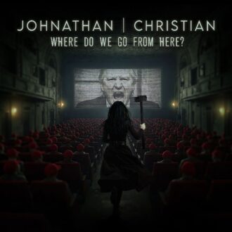 JOHNATHAN|CHRISTIAN liefern mit „Where Do We Go From Here?“ den Soundtrack einer zerrissenen Nation