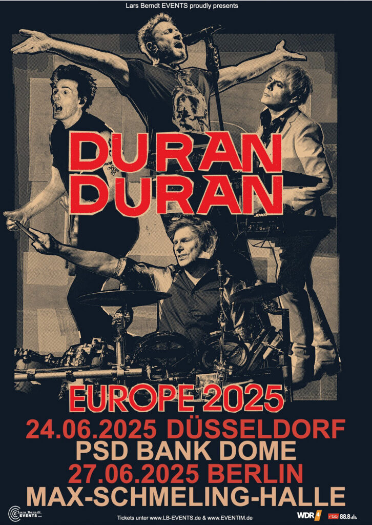 Zurück im Rampenlicht: DURAN DURAN feiern Deutschland-Comeback mit zwei exklusiven Liveshows im Juni 2025!