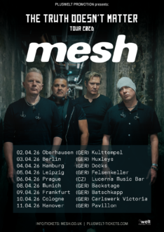 MESH kündigen „The Truth Doesn’t Matter“-Tour 2026 an: Gleichnamiges Album in Arbeit!