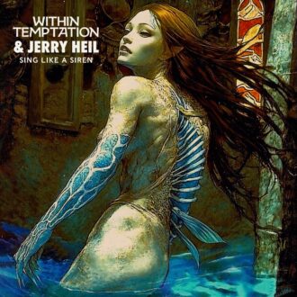 WITHIN TEMPTATION & Jerry Heil lassen Stimmen erklingen: "Sing Like A Siren" als kraftvolles Statement für Mut und Freiheit