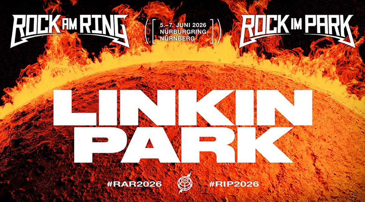ROCK AM RING 2026: Bereits 45.000 Tickets in 60 Minuten verkauft – LINKIN PARK als ersten Headliner bestätigt!