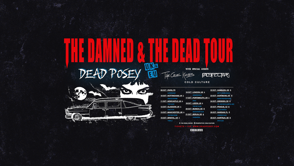 "The Damned & The Dead" Tour 2025 – DEAD POSEY mit PROSPECTIVE und COLD CULTURE
