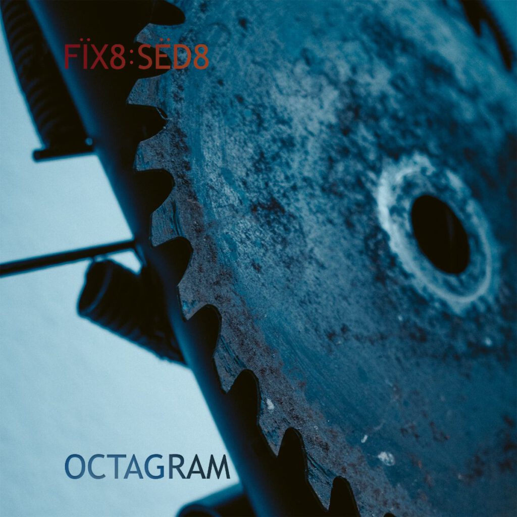 FÏX8:SËD8 – Octagram FÏX8:SËD8 – Octagram