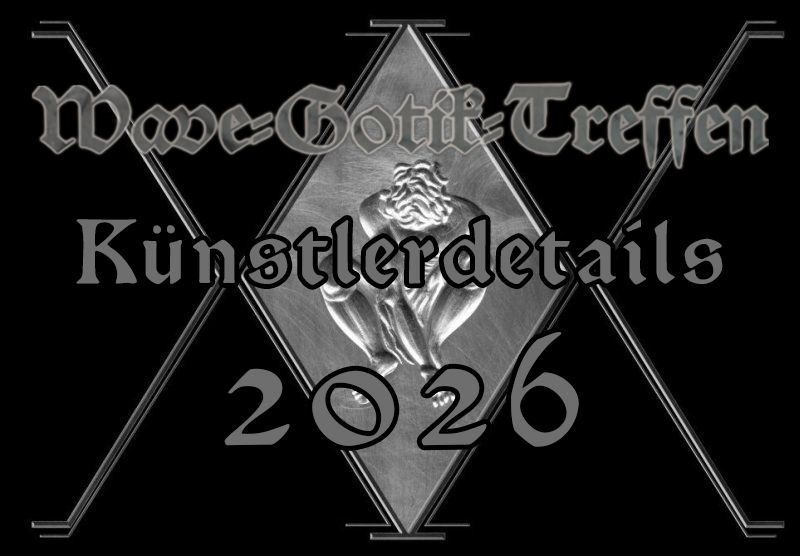 33. WGT 2026 - Künstler im Detail